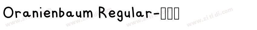 Oranienbaum Regular字体转换 Oranienbaum Regular字体转换